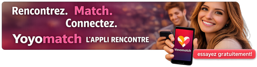 Yoyomatch : l’application gratuite de rencontre